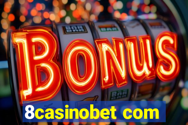 8casinobet com